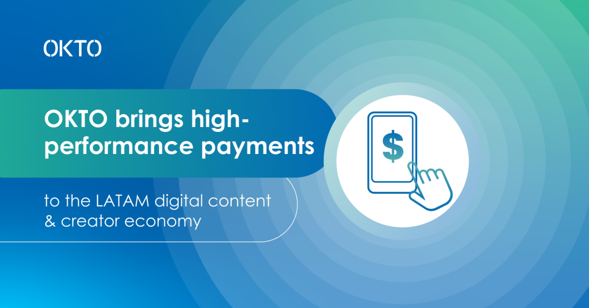 OKTO brings high-performance payments to the LATAM digital content & creator economy