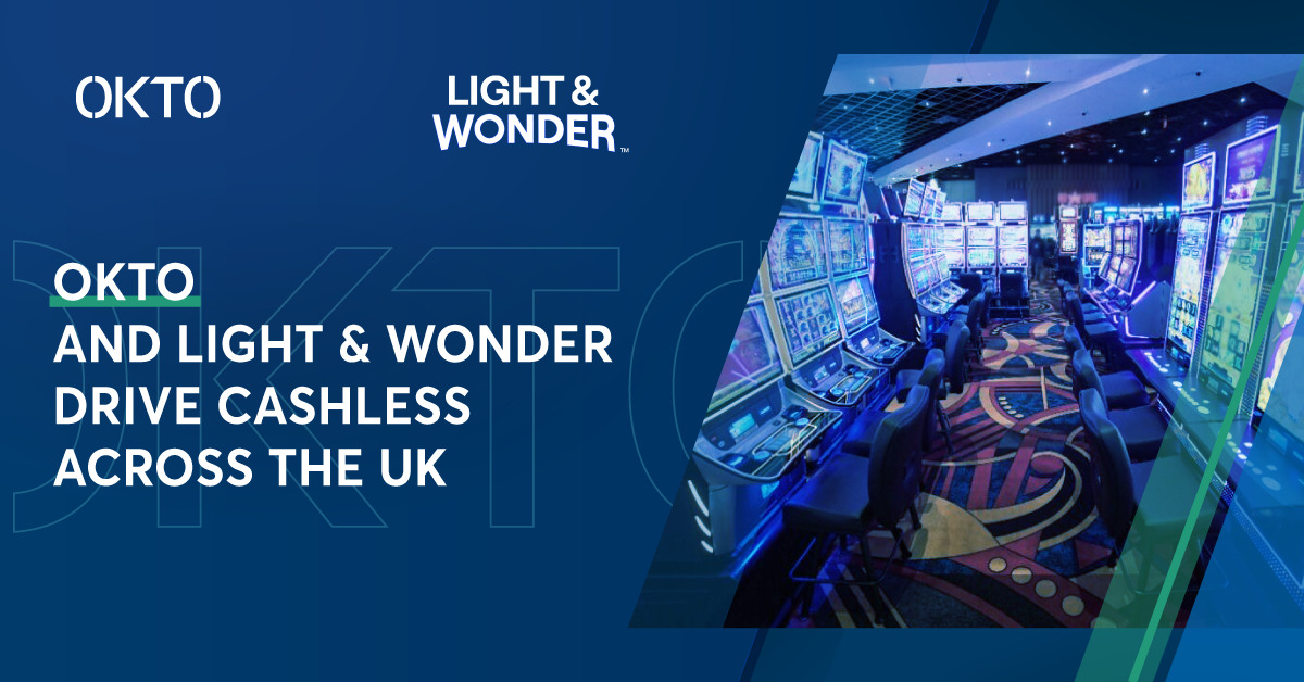 OKTO and Light &#038; Wonder drive cashless across the UK