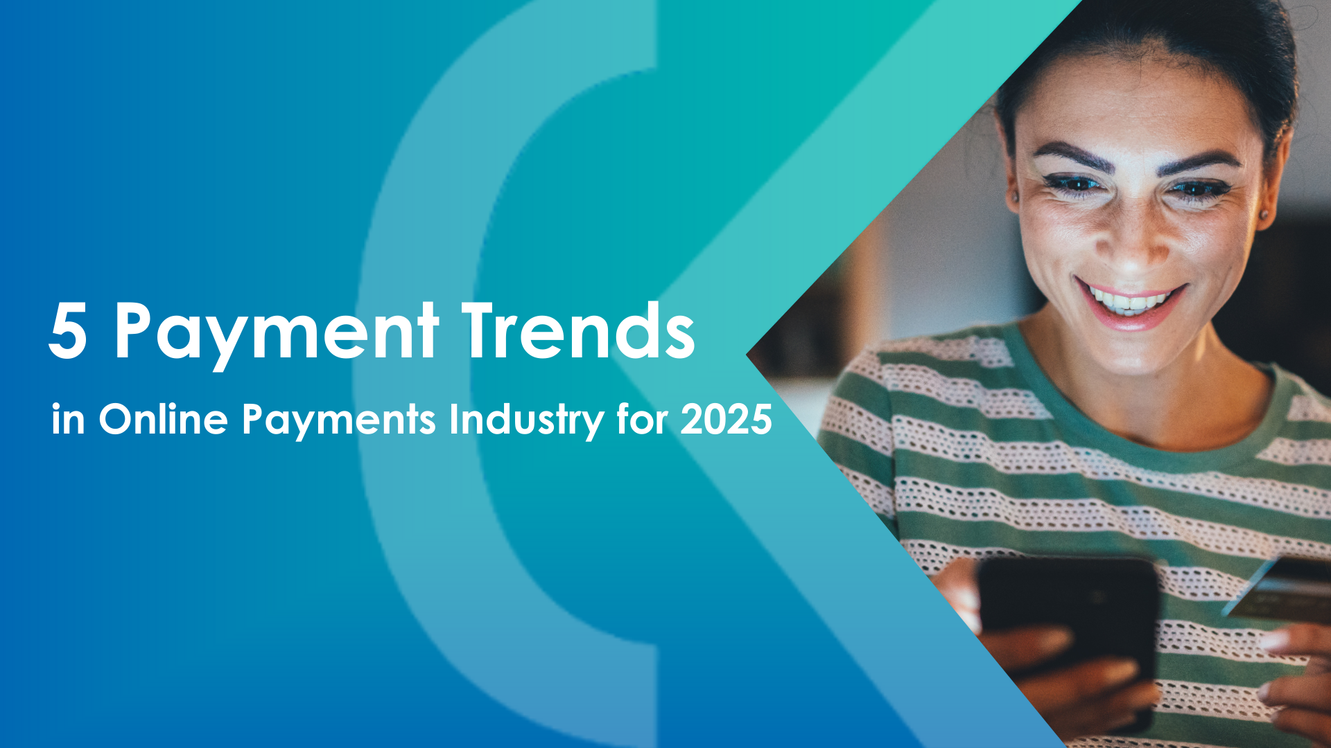 5 Payment Trends in Online Payments Industry for 2025