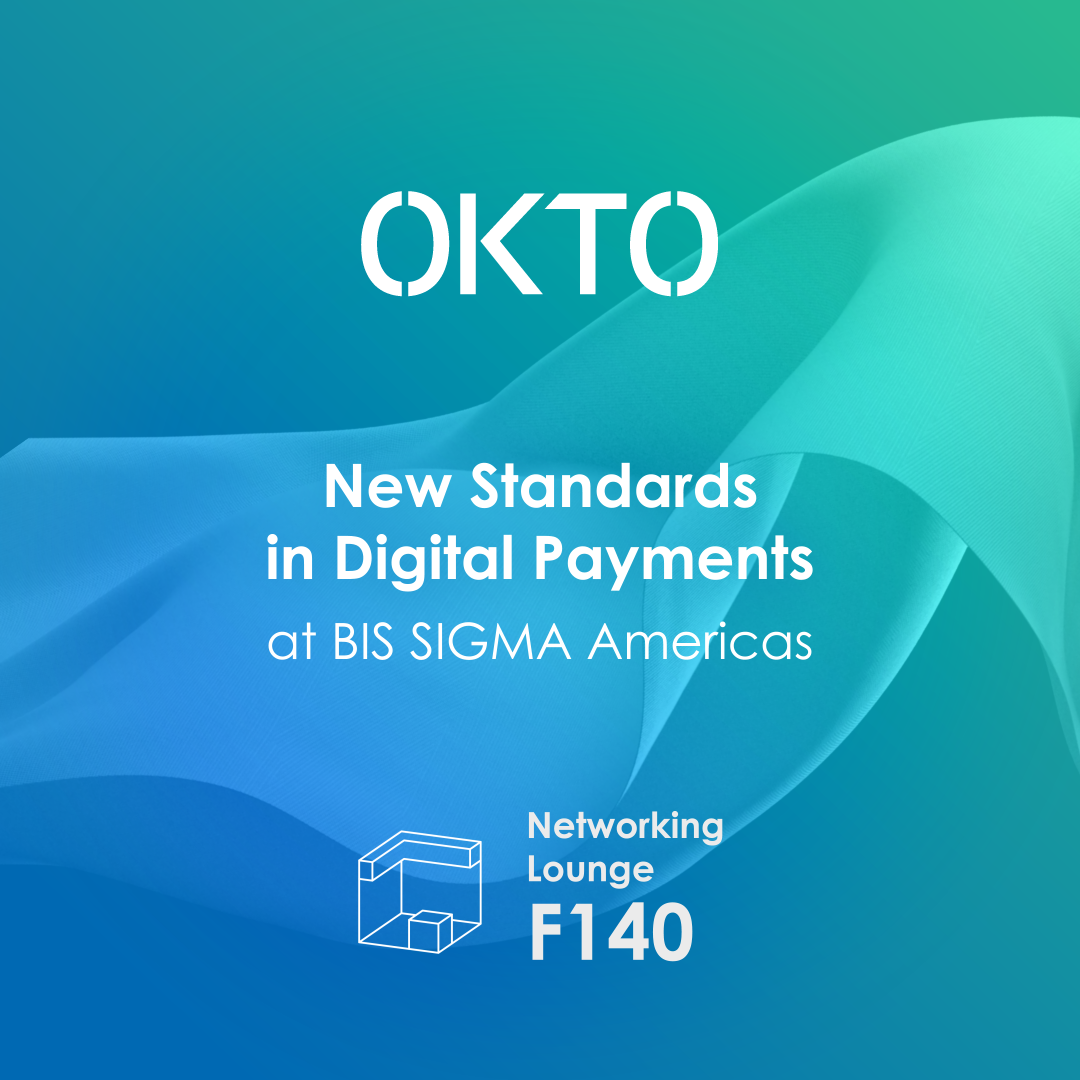 OKTO Sets New Standards in Digital Payments at BIS SIGMA Americas