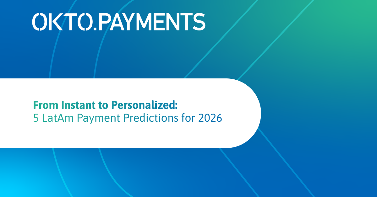 From Instant to Personalized: 5 LatAm Payment Predictions for 2026
